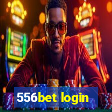 556bet login